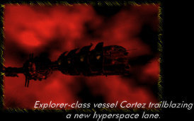 Explorer-class vessel Cortez trailblazing a new hyperspace lane.